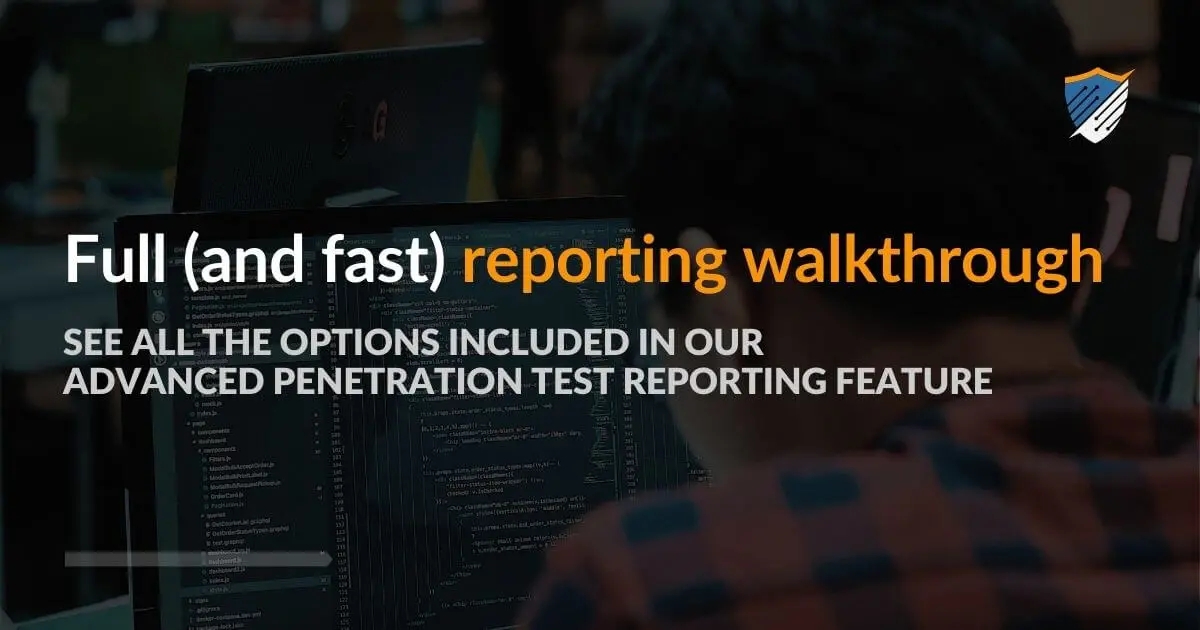 How to Manage, Filter & Report your Penetration Testing Results