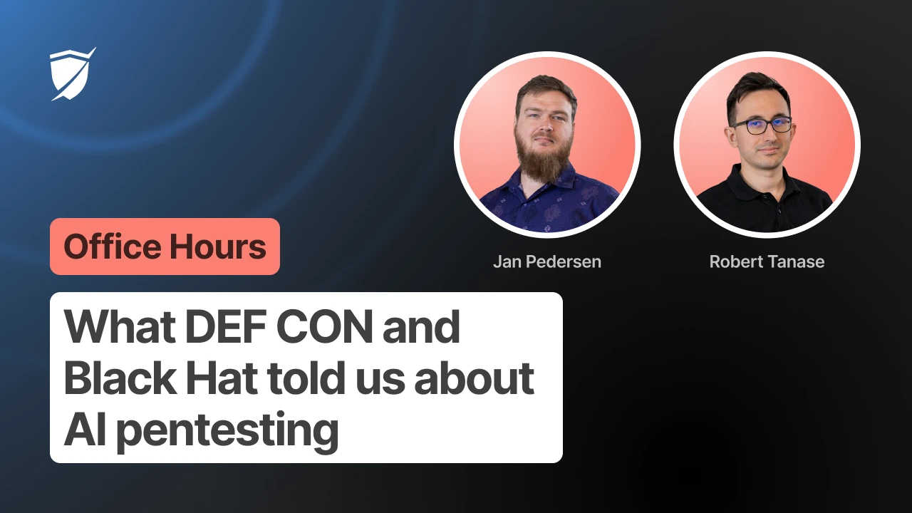 Office Hours #10: What DEF CON and Black Hat told us about AI pentesting