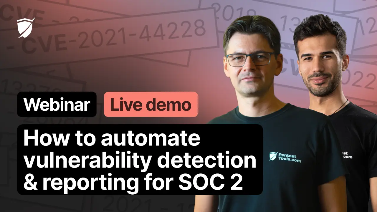 Webinar - How to automate vulnerability detection & reporting for SOC 2