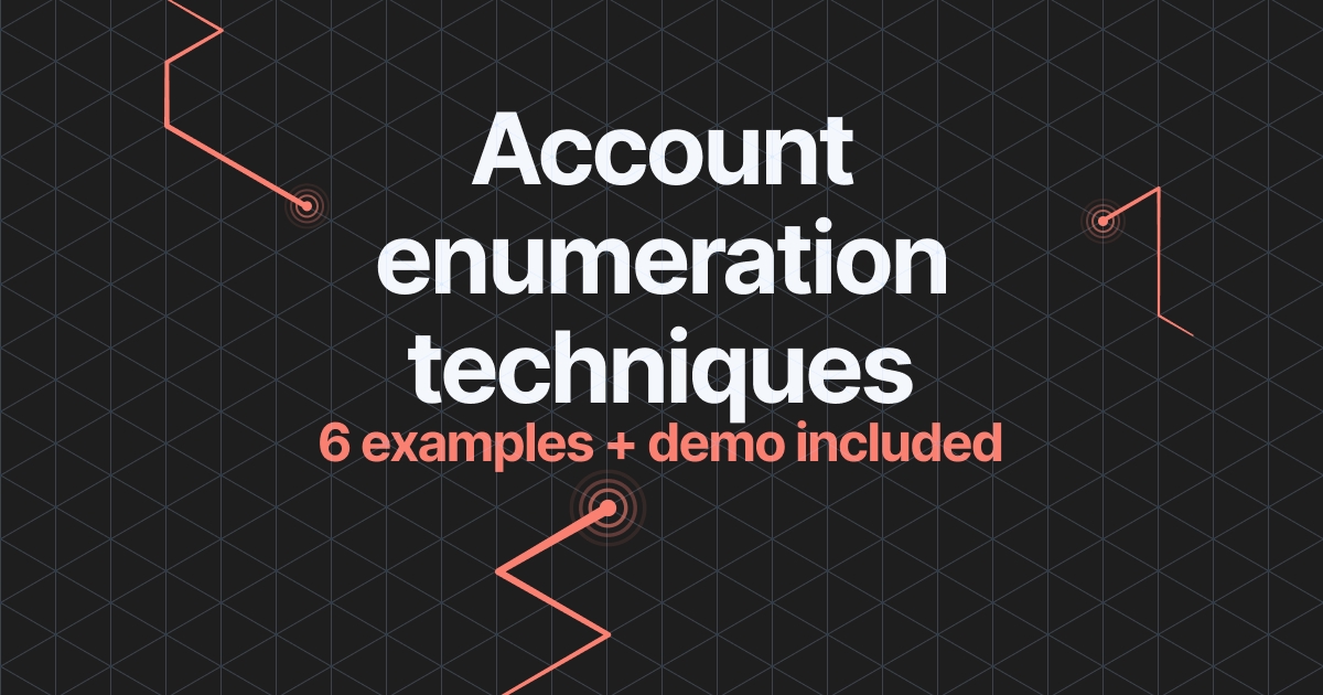 Read the article titled 6 techniques for account enumeration in a penetration test [demo included]