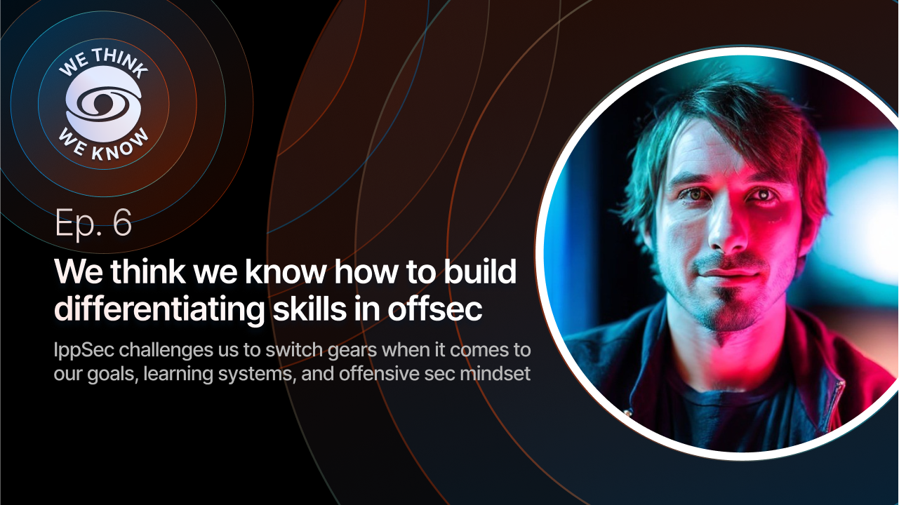 We think we know how to build differentiating skills in offsec