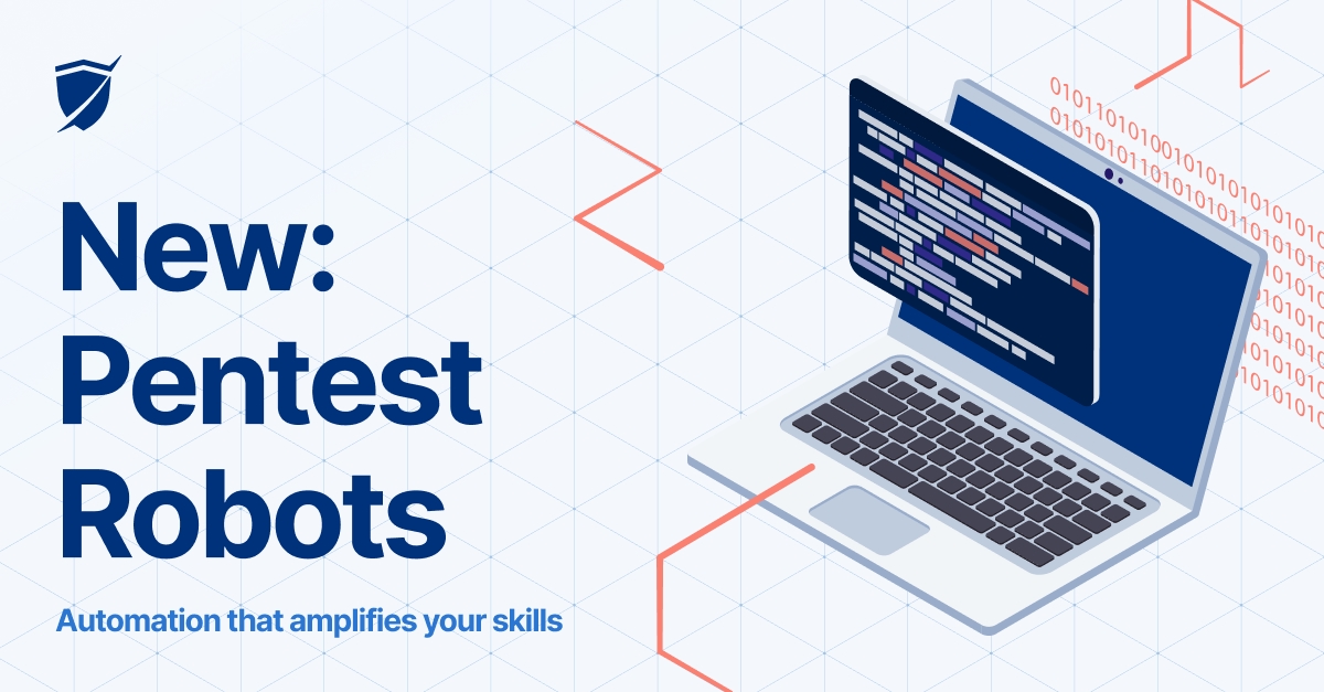 Read the article titled Pentest Robots - rocket fuel for pentesters, not their replacement